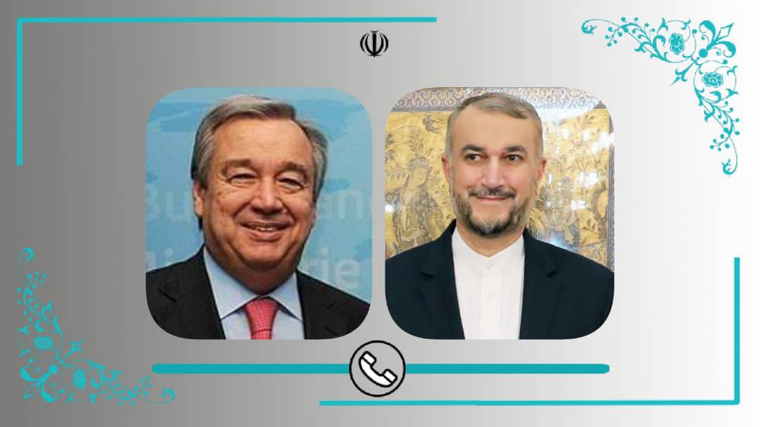 گفتگوی امیرعبداللهیان و گوترش درباره مذاکرات وین